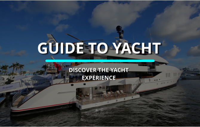 GUIDE TO YACHT DISCOVER THE YACHT EXPERIENCE